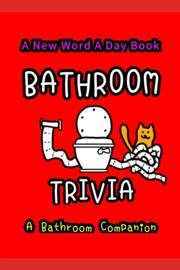 Bathroom Trivia : Trivia Knowledge by Elliot Carruthers - Paperback