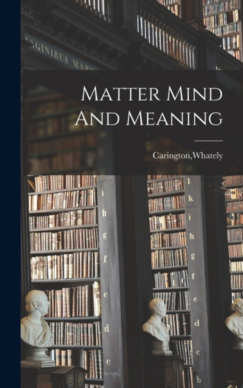 Matter Mind And Meaning