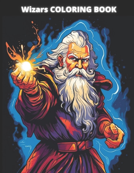 Wizars COLORING BOOK : 20 great coloring pages for kids and adults by Oliodrigraphics Productions - Paperback