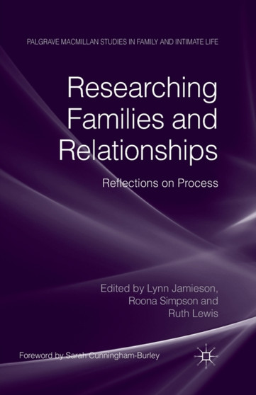 Researching Families and Relationships : Reflections on Process