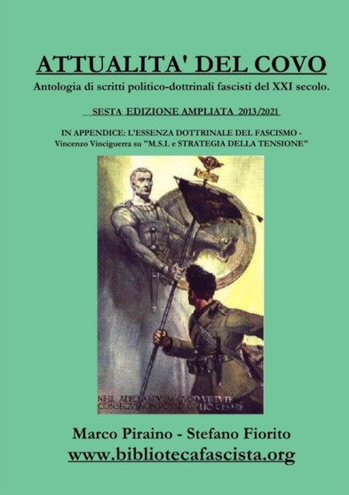 Attualita' del Covo - Sesta Edizione : Antologia di scritti politico-dottrinali fascisti del XXI secolo