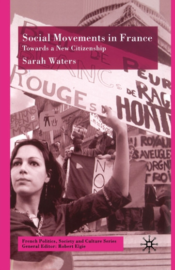 Social Movements in France : Towards a New Citizenship