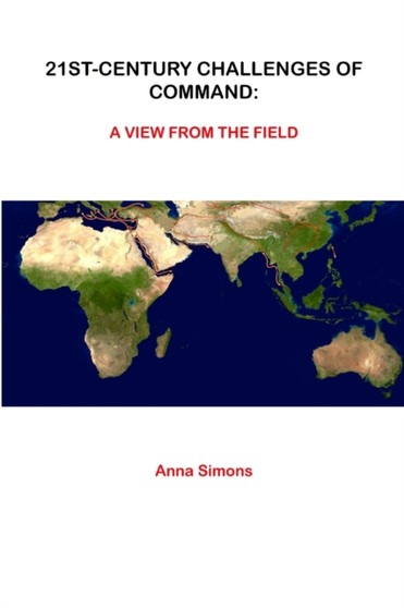 21st-Century Challenges of Command : A View From The Field