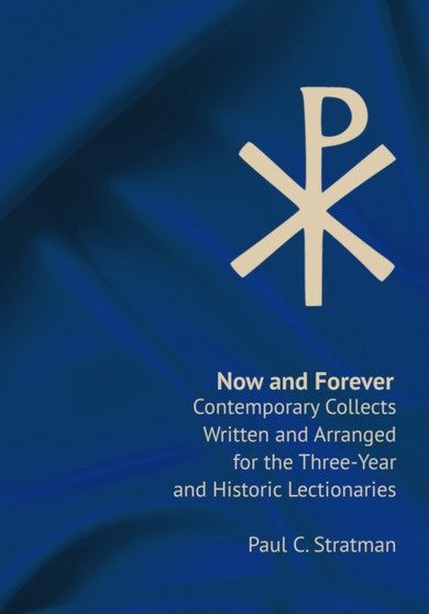 Now and Forever : Contemporary Collects