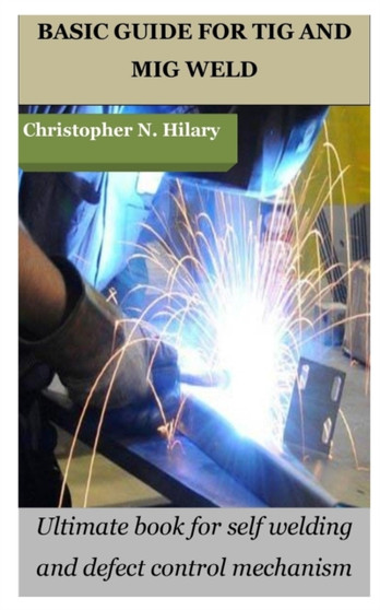 Basic Guide for TIG and MIG Weld : Ultimate book for self welding and defect control mechanism by Christopher N Hilary - Paperback