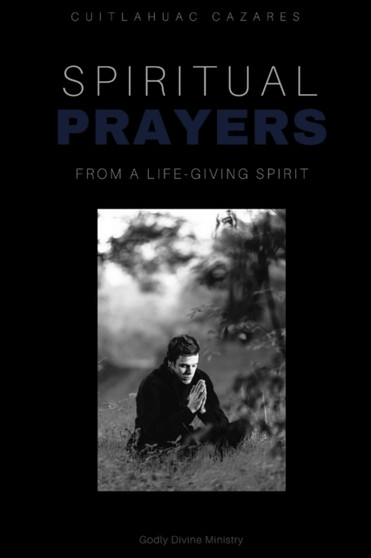 Spiritual Prayers : Life-Giving Spirit