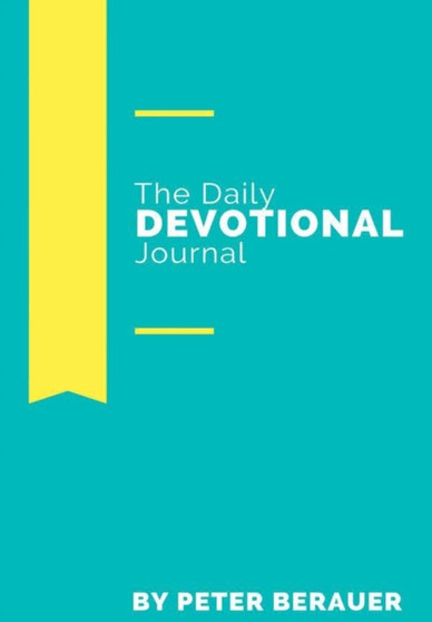 The Daily Devotional Journal The Daily Devotional Journal