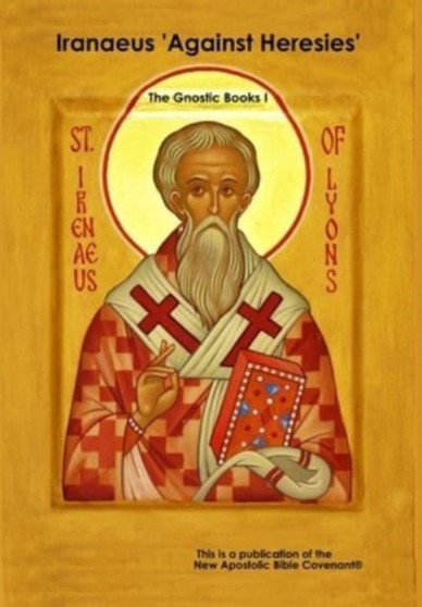 Iranaeus 'Against Heresies'