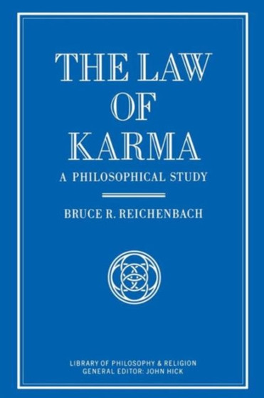 The Law of Karma : A Philosophical Study