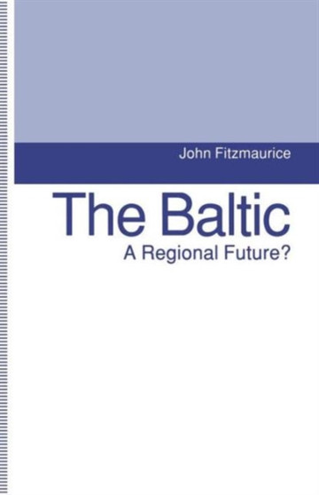 The Baltic : A Regional Future?