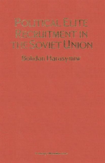 Political Elite Recruitment in the Soviet Union