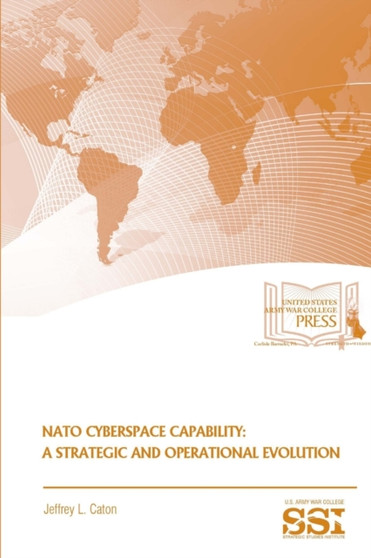 NATO Cyberspace Capability: A Strategic and Operational Evolution