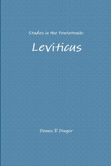 Studies in the Pentateuch: Leviticus