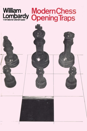 Modern Chess Opening Traps by William Lombardy - Paperback