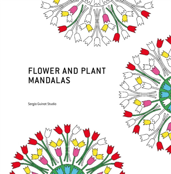 Flower and Plant Mandalas by Sergio Guinot - Paperback