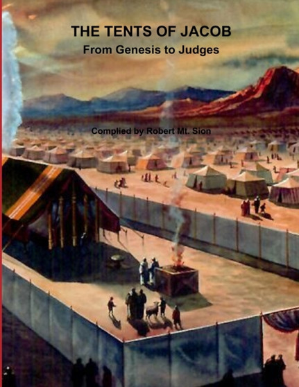 THE Tents of Jacob: an Ilustrated History of the Children of Israel