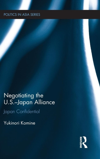Negotiating the U.S.???Japan Alliance : Japan Confidential