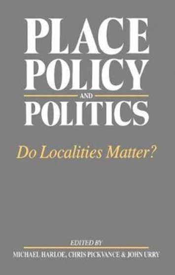 Place, Policy and Politics : Do Localities Matter?