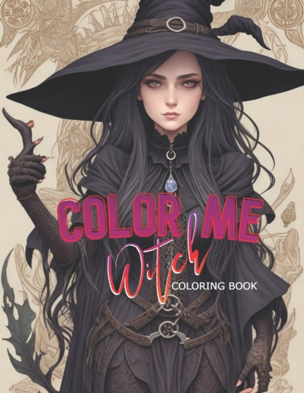 Color Me Witch : Adult Coloring Book by Roxanne Greening - Paperback