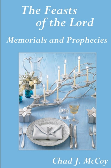 The Feasts of the Lord The Feasts of the Lord