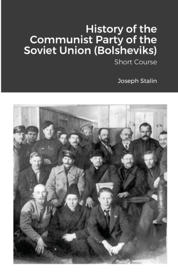 History of the Communist Party of the Soviet Union (Bolsheviks) : Short Course