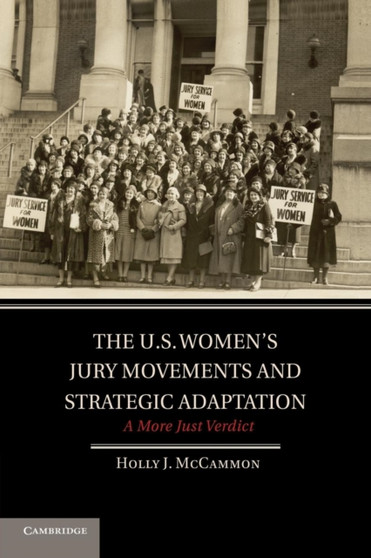 The U.S. Women's Jury Movements and Strategic Adaptation : A More Just Verdict