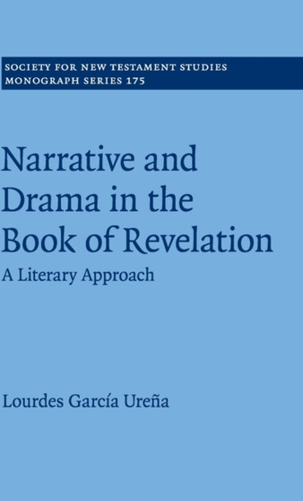Narrative and Drama in the Book of Revelation : A Literary Approach