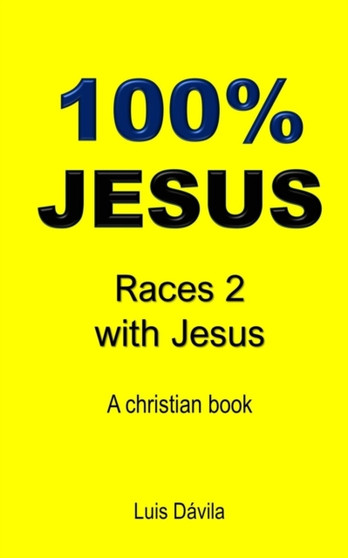 100% Jesus : Races 2 with Jesus : 7