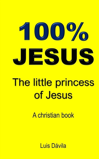 100% Jesus : The little princess of Jesus : 13