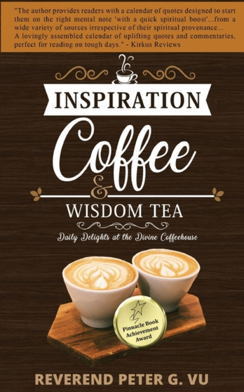 Inspiration Coffee and Wisdom Tea : Daily Delights at the Divine Coffeehouse