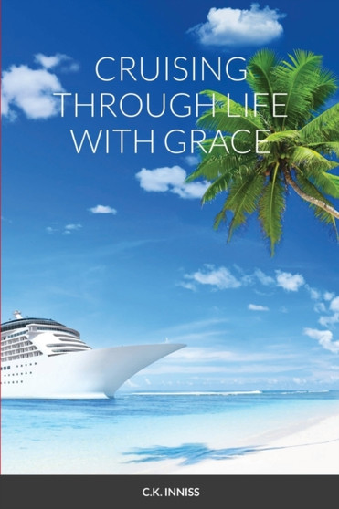 Cruising Through Life With Grace