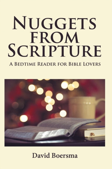 Nuggets from Scripture : A Bedtime Reader for Bible Lovers