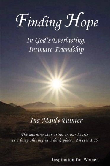 Finding Hope In God's Everlasting, Intimate Friendship