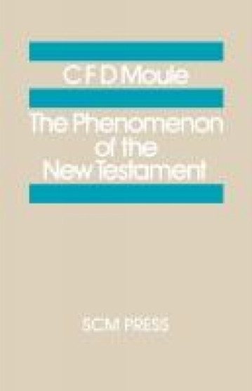 The Phenomenon of the New Testament
