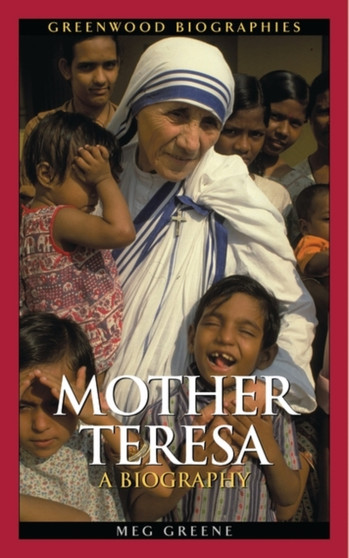 Mother Teresa : A Biography