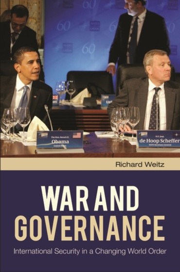 War and Governance : International Security in a Changing World Order