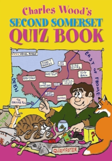 Charles Wood's Second Somerset Quiz Book by Charles Wood - Paperback