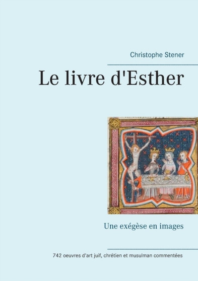 Le livre d'Esther : Une exegese en images