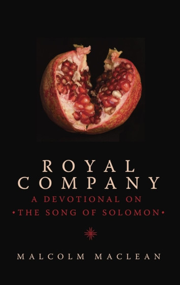 Royal Company : A Devotional on the Song of Solomon