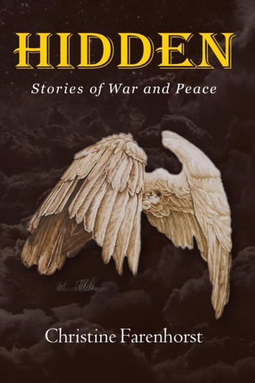 Hidden : Stories of War and Peace