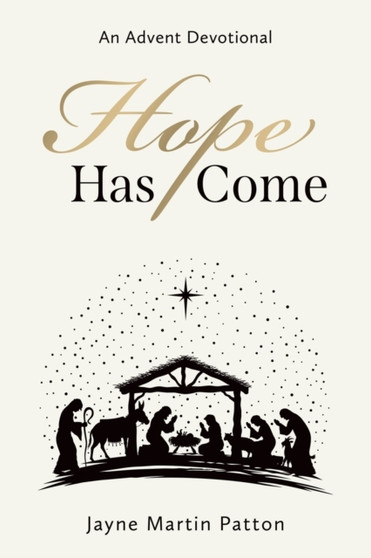 Hope Has Come : An Advent Devotional