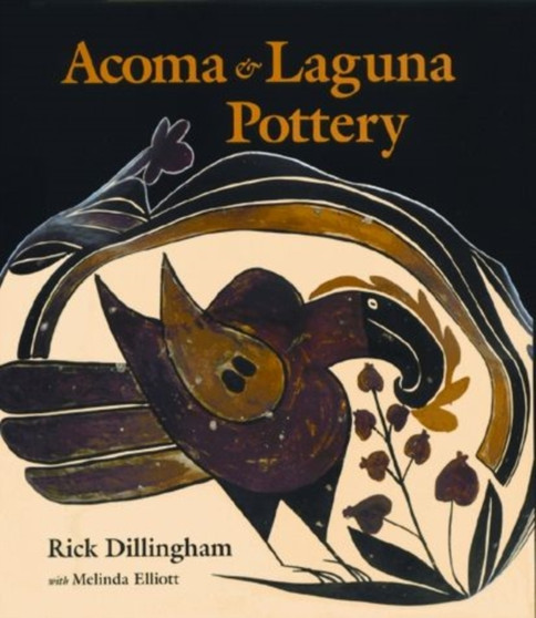 Acoma and Laguna Pottery by Rick Dillingham - Hardback
