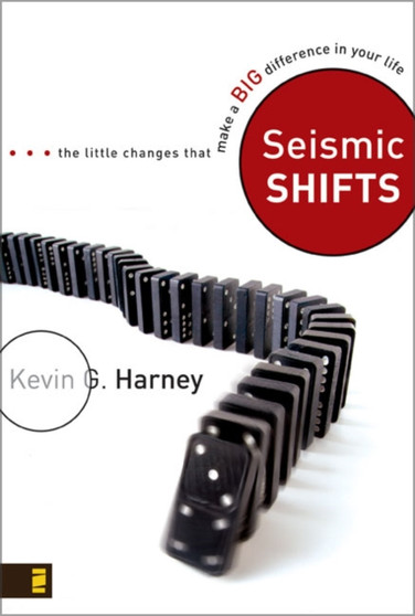 Seismic Shifts : The Little Changes That Make a Big Difference in Your Life
