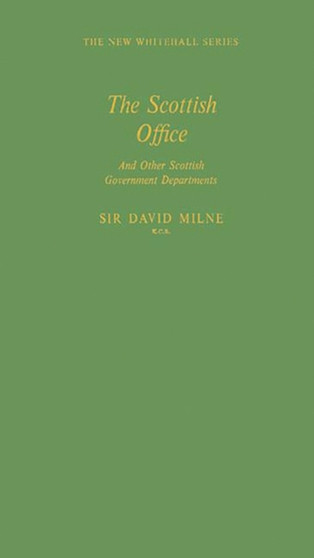 The Scottish Office and Other Scottish Government Departments