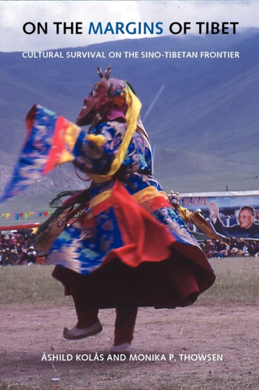 On the Margins of Tibet : Cultural Survival on the Sino-Tibetan Frontier