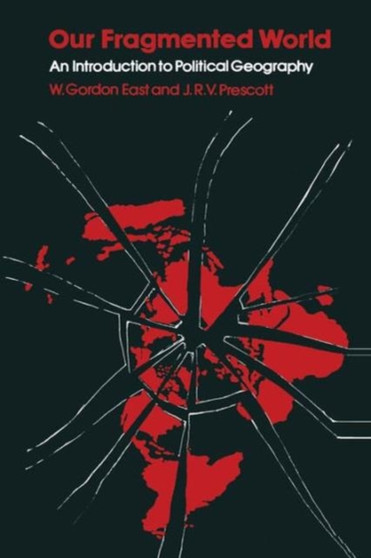 Our Fragmented World : An Introduction to Political Geography