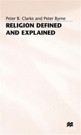 Religion Defined and Explained