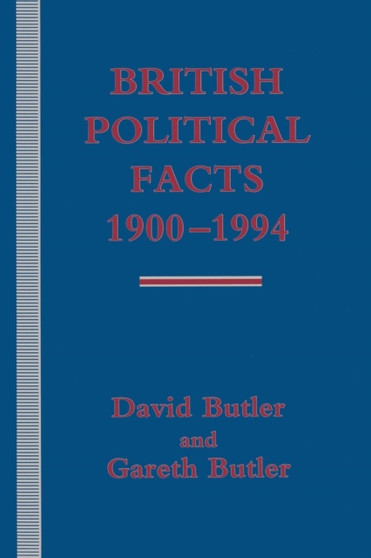 British Political Facts 1900-1994