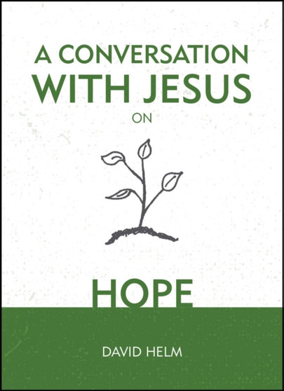 A Conversation With Jesus??? on Hope