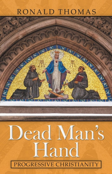 Dead Man's Hand : Progressive Christianity